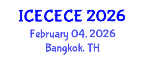 International Conference on Electrical, Computer, Electronics and Communication Engineering (ICECECE) February 04, 2026 - Bangkok, Thailand