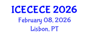 International Conference on Electrical, Computer, Electronics and Communication Engineering (ICECECE) February 08, 2026 - Lisbon, Portugal