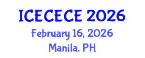International Conference on Electrical, Computer, Electronics and Communication Engineering (ICECECE) February 16, 2026 - Manila, Philippines International Conference on Electrical, Computer, Electronics and Communication Engineering (ICECECE) February 16, 2026 - Manila, Philippines