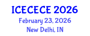 International Conference on Electrical, Computer, Electronics and Communication Engineering (ICECECE) February 23, 2026 - New Delhi, India International Conference on Electrical, Computer, Electronics and Communication Engineering (ICECECE) February 23, 2026 - New Delhi, India