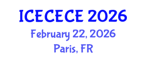 International Conference on Electrical, Computer, Electronics and Communication Engineering (ICECECE) February 22, 2026 - Paris, France