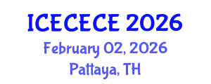 International Conference on Electrical, Computer, Electronics and Communication Engineering (ICECECE) February 02, 2026 - Pattaya, Thailand International Conference on Electrical, Computer, Electronics and Communication Engineering (ICECECE) February 02, 2026 - Pattaya, Thailand