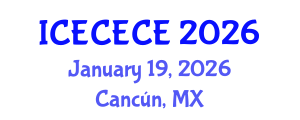 International Conference on Electrical, Computer, Electronics and Communication Engineering (ICECECE) January 19, 2026 - Cancún, Mexico International Conference on Electrical, Computer, Electronics and Communication Engineering (ICECECE) January 19, 2026 - Cancún, Mexico