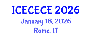International Conference on Electrical, Computer, Electronics and Communication Engineering (ICECECE) January 18, 2026 - Rome, Italy