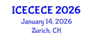International Conference on Electrical, Computer, Electronics and Communication Engineering (ICECECE) January 14, 2026 - Zurich, Switzerland