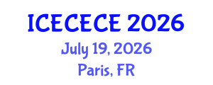 International Conference on Electrical, Computer, Electronics and Communication Engineering (ICECECE) July 19, 2026 - Paris, France