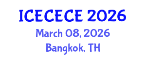 International Conference on Electrical, Computer, Electronics and Communication Engineering (ICECECE) March 08, 2026 - Bangkok, Thailand