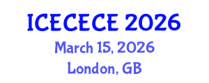 International Conference on Electrical, Computer, Electronics and Communication Engineering (ICECECE) March 15, 2026 - London, United Kingdom