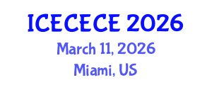 International Conference on Electrical, Computer, Electronics and Communication Engineering (ICECECE) March 11, 2026 - Miami, United States
