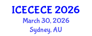International Conference on Electrical, Computer, Electronics and Communication Engineering (ICECECE) March 30, 2026 - Sydney, Australia International Conference on Electrical, Computer, Electronics and Communication Engineering (ICECECE) March 30, 2026 - Sydney, Australia