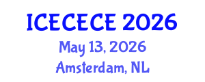 International Conference on Electrical, Computer, Electronics and Communication Engineering (ICECECE) May 13, 2026 - Amsterdam, Netherlands