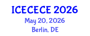 International Conference on Electrical, Computer, Electronics and Communication Engineering (ICECECE) May 20, 2026 - Berlin, Germany