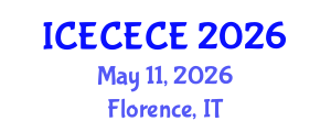 International Conference on Electrical, Computer, Electronics and Communication Engineering (ICECECE) May 11, 2026 - Florence, Italy International Conference on Electrical, Computer, Electronics and Communication Engineering (ICECECE) May 11, 2026 - Florence, Italy