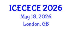International Conference on Electrical, Computer, Electronics and Communication Engineering (ICECECE) May 18, 2026 - London, United Kingdom International Conference on Electrical, Computer, Electronics and Communication Engineering (ICECECE) May 18, 2026 - London, United Kingdom