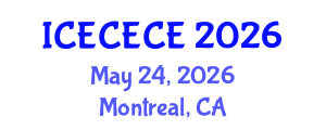 International Conference on Electrical, Computer, Electronics and Communication Engineering (ICECECE) May 24, 2026 - Montreal, Canada