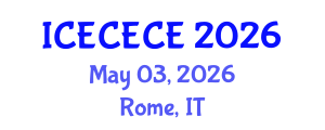 International Conference on Electrical, Computer, Electronics and Communication Engineering (ICECECE) May 03, 2026 - Rome, Italy