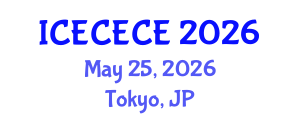 International Conference on Electrical, Computer, Electronics and Communication Engineering (ICECECE) May 25, 2026 - Tokyo, Japan International Conference on Electrical, Computer, Electronics and Communication Engineering (ICECECE) May 25, 2026 - Tokyo, Japan