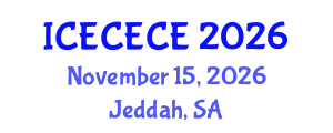 International Conference on Electrical, Computer, Electronics and Communication Engineering (ICECECE) November 15, 2026 - Jeddah, Saudi Arabia