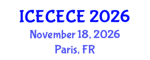 International Conference on Electrical, Computer, Electronics and Communication Engineering (ICECECE) November 18, 2026 - Paris, France