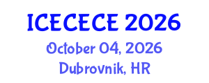 International Conference on Electrical, Computer, Electronics and Communication Engineering (ICECECE) October 04, 2026 - Dubrovnik, Croatia International Conference on Electrical, Computer, Electronics and Communication Engineering (ICECECE) October 04, 2026 - Dubrovnik, Croatia
