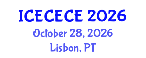 International Conference on Electrical, Computer, Electronics and Communication Engineering (ICECECE) October 28, 2026 - Lisbon, Portugal