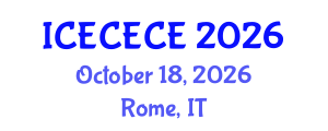 International Conference on Electrical, Computer, Electronics and Communication Engineering (ICECECE) October 18, 2026 - Rome, Italy