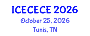 International Conference on Electrical, Computer, Electronics and Communication Engineering (ICECECE) October 25, 2026 - Tunis, Tunisia International Conference on Electrical, Computer, Electronics and Communication Engineering (ICECECE) October 25, 2026 - Tunis, Tunisia