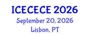 International Conference on Electrical, Computer, Electronics and Communication Engineering (ICECECE) September 20, 2026 - Lisbon, Portugal International Conference on Electrical, Computer, Electronics and Communication Engineering (ICECECE) September 20, 2026 - Lisbon, Portugal