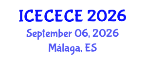 International Conference on Electrical, Computer, Electronics and Communication Engineering (ICECECE) September 06, 2026 - Málaga, Spain International Conference on Electrical, Computer, Electronics and Communication Engineering (ICECECE) September 06, 2026 - Málaga, Spain