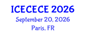 International Conference on Electrical, Computer, Electronics and Communication Engineering (ICECECE) September 20, 2026 - Paris, France