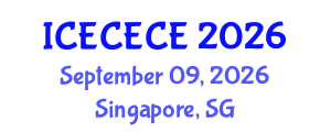 International Conference on Electrical, Computer, Electronics and Communication Engineering (ICECECE) September 09, 2026 - Singapore, Singapore