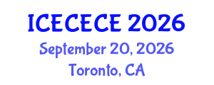 International Conference on Electrical, Computer, Electronics and Communication Engineering (ICECECE) September 20, 2026 - Toronto, Canada International Conference on Electrical, Computer, Electronics and Communication Engineering (ICECECE) September 20, 2026 - Toronto, Canada