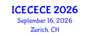 International Conference on Electrical, Computer, Electronics and Communication Engineering (ICECECE) September 16, 2026 - Zurich, Switzerland