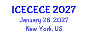 International Conference on Electrical, Computer, Electronics and Communication Engineering (ICECECE) January 28, 2027 - New York, United States International Conference on Electrical, Computer, Electronics and Communication Engineering (ICECECE) January 28, 2027 - New York, United States