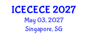 International Conference on Electrical, Computer, Electronics and Communication Engineering (ICECECE) May 03, 2027 - Singapore, Singapore International Conference on Electrical, Computer, Electronics and Communication Engineering (ICECECE) May 03, 2027 - Singapore, Singapore