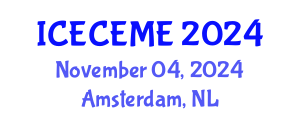 International Conference on Electrical, Computer, Electronics and Mechatronics Engineering (ICECEME) November 04, 2024 - Amsterdam, Netherlands