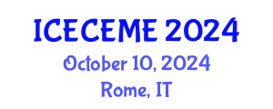 International Conference on Electrical, Computer, Electronics and Mechatronics Engineering (ICECEME) October 10, 2024 - Rome, Italy