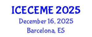 International Conference on Electrical, Computer, Electronics and Mechatronics Engineering (ICECEME) December 16, 2025 - Barcelona, Spain