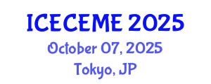 International Conference on Electrical, Computer, Electronics and Mechatronics Engineering (ICECEME) October 07, 2025 - Tokyo, Japan