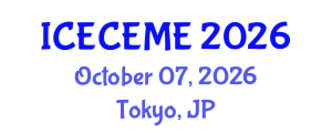 International Conference on Electrical, Computer, Electronics and Mechatronics Engineering (ICECEME) October 07, 2026 - Tokyo, Japan