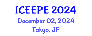 International Conference on Electrical, Electronics and Power Engineering (ICEEPE) December 02, 2024 - Tokyo, Japan