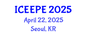 International Conference on Electrical, Electronics and Power Engineering (ICEEPE) April 22, 2025 - Seoul, Republic of Korea