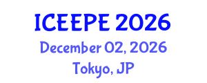 International Conference on Electrical, Electronics and Power Engineering (ICEEPE) December 02, 2026 - Tokyo, Japan International Conference on Electrical, Electronics and Power Engineering (ICEEPE) December 02, 2026 - Tokyo, Japan