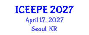 International Conference on Electrical, Electronics and Power Engineering (ICEEPE) April 17, 2027 - Seoul, Republic of Korea International Conference on Electrical, Electronics and Power Engineering (ICEEPE) April 17, 2027 - Seoul, Republic of Korea