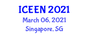 International Conference on Electrical Energy and Networks (ICEEN) March 06, 2021 - Singapore, Singapore