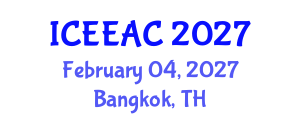International Conference on Electrical Engineering and Automation Control (ICEEAC) February 04, 2027 - Bangkok, Thailand International Conference on Electrical Engineering and Automation Control (ICEEAC) February 04, 2027 - Bangkok, Thailand