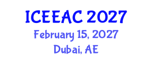 International Conference on Electrical Engineering and Automation Control (ICEEAC) February 15, 2027 - Dubai, United Arab Emirates International Conference on Electrical Engineering and Automation Control (ICEEAC) February 15, 2027 - Dubai, United Arab Emirates