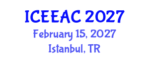 International Conference on Electrical Engineering and Automation Control (ICEEAC) February 15, 2027 - Istanbul, Turkey International Conference on Electrical Engineering and Automation Control (ICEEAC) February 15, 2027 - Istanbul, Turkey
