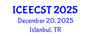 International Conference on Electrical Engineering, Computer Science and Technology (ICEECST) December 20, 2025 - Istanbul, Turkey