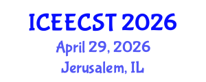 International Conference on Electrical Engineering, Computer Science and Technology (ICEECST) April 29, 2026 - Jerusalem, Israel